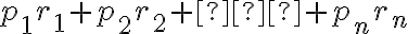 p_1r_1 + p_2r_2 + … + p_nr_n