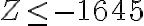 Z \leq-1645