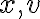 x, v