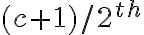 (c+1)/2^{th}