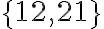 \{12,21\}
