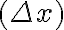 (\Delta x)