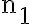 \mathrm{n}_{1}