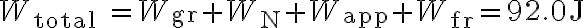  W_{\text {total }}=W_{\mathrm{gr}}+W_{\mathrm{N}}+W_{\mathrm{app}}+W_{\mathrm{fr}}=92.0 \mathrm{~J} 