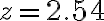 z=2.54