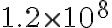  1.2 \times 10^{8} 