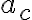  a_c 