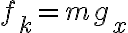 f_k=mg_x