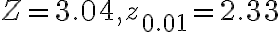 Z=3.04, z_{0.01}=2.33