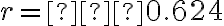 r=−0.624