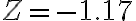 Z=-1.17