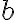  b 