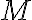  M 