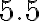 \mathrm{5.5}