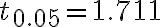 t_{0.05}=1.711