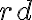 r{d}