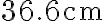 36.6 \mathrm{~cm}