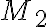 M_{2}