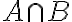 A \cap B