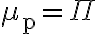 \mu_{\mathrm{p}}=\Pi