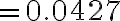 =0.0427