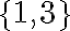 \{1,3\}
