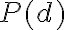 P(d)