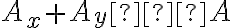 A_x+A_y≠A