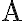 \mathrm{A}