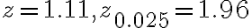 z=1.11, z_{0.025}=1.96