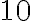 \mathrm{10}