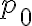 p_{0}