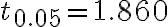 t_{0.05}=1.860