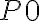 P{0}