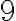 \mathrm{9}