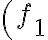 \left(f_{1}\right.