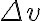 \Delta v