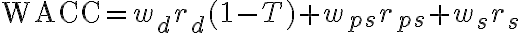 \text{WACC}=w_{d} r_{d}(1-T)+w_{ps} r_{ps}+w_{s} r_{s}