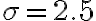 \sigma=2.5