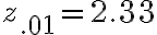 z_{.01}=2.33