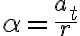 \alpha=\dfrac{a_{t}}{r}