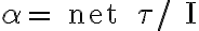 \alpha=\text { net } \tau / I