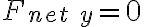 F_{net\ y}=0