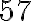 57