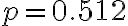 p = 0.512