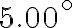 5.00^{\circ}