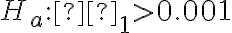 H_a: β_1 > 0.001