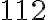 112