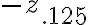 -z_{.125}