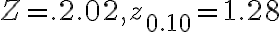 Z=.2.02, z_{0.10}=1.28